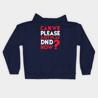 Can We Just play Now? Kids Hoodie